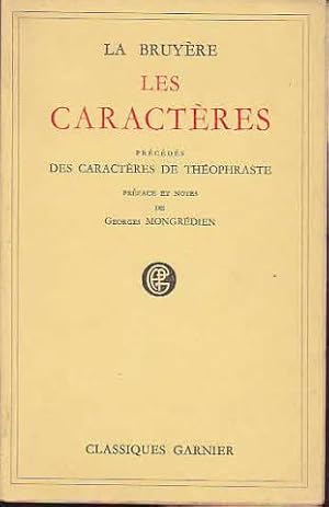 Les Caractères ou les moeurs de ce siecle suivi du discours a l academie et precedes de traductio...