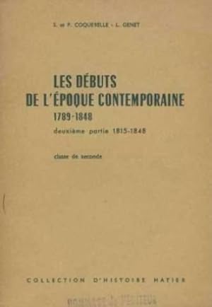 les debuts de l'epoque contemporaine 1789-1848/ deuxieme partie : 1815-1848