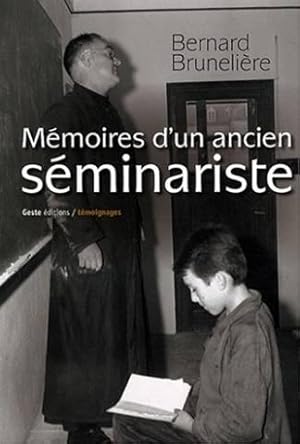 Memoires d'un ancien seminariste