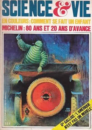 Science et vie n 640 en couleurs comment se fait un enfant michelin 80 ans et 20 ans d avance