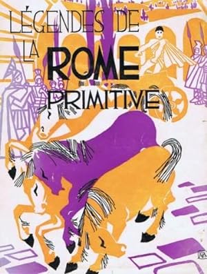 Legendes de la rome primitive