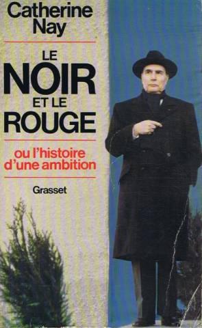 Le noir et le rouge, ou, L'histoire d'une ambition