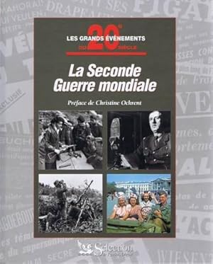 La Seconde Guerre mondiale. Les grands événements du 20e siècle