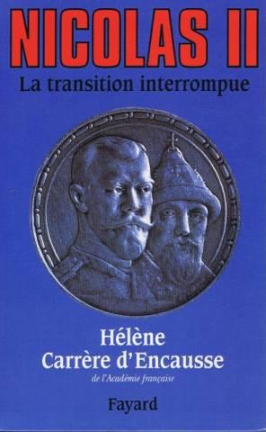 Nicolas ii, la transition interrompue- une biographie politique