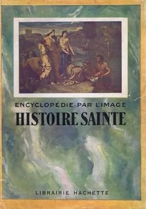 Encyclopédie par l'image, Histoire sainte