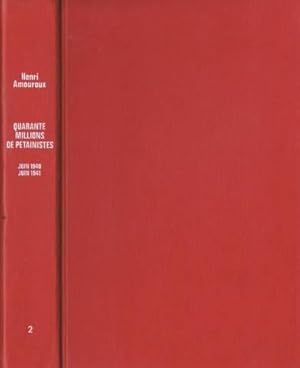 Quarante millions de Pétainistes juin 1940 juin 1941.La Grande Histoire Des Francais Sous L'occup...