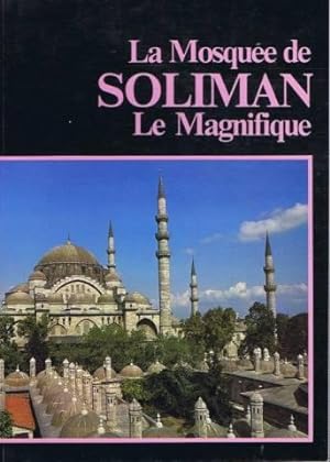 La Mosquée de Soliman Le Magnifique