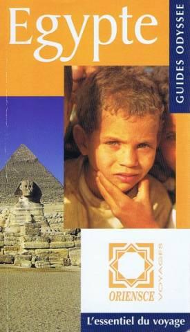 Guide Odyssée. Egypte - L'essentiel du voyage