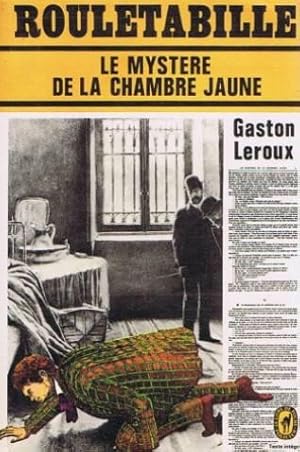 Le mystère de la chambre jaune : Rouletabille