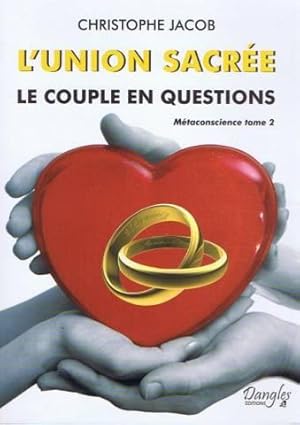 L'union sacrée : Le couple en questions