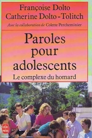 Paroles pour adolescents, ou Le complexe du homard