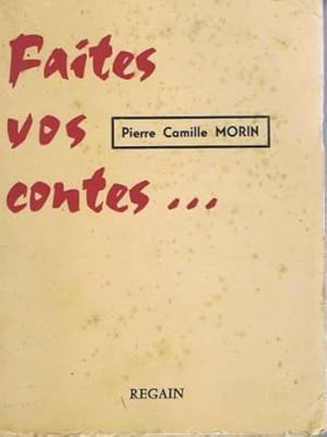 Faites vos contes.