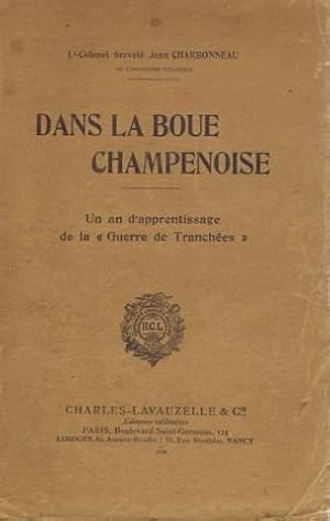 Dans la boue Champenoise: Un an d'apprentissage de la guerre de tranchées