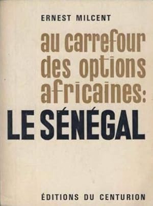 au carrefour des options africaines : le sénégal