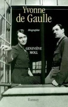 Yvonne De Gaulle Biographie- L'inattendue