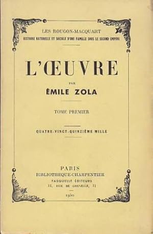 Oeuvre Emile Zola. Tome 1, les Rougon-macquart, histoire naturelle et sociale d une famille sous ...