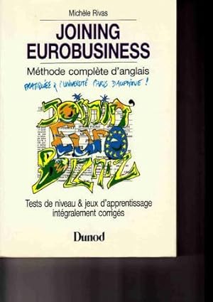 Joining Eurobusiness. Méthode Complète D'anglais Pratiquée À L'université Paris Dauphine, Tests D...