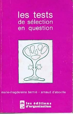 Les Tests de sélection en question