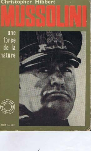 Mussolini, une Force de la Nature