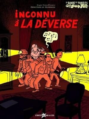 La bande des bandits. : Volume 2006. Inconnu à la déverse