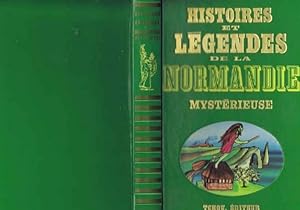 Histoires et legendes de la normandie mysterieuse