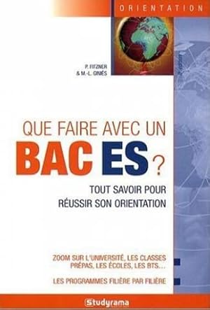 Que faire avec un bac ES ? : tout savoir pour réussir son orientation