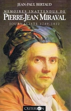 Mémoires du journaliste Pierre-Jean Miraval : 1787-1830