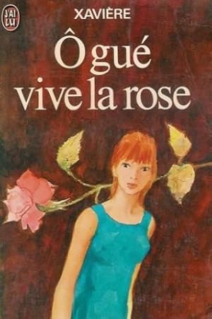 o gue vive la rose