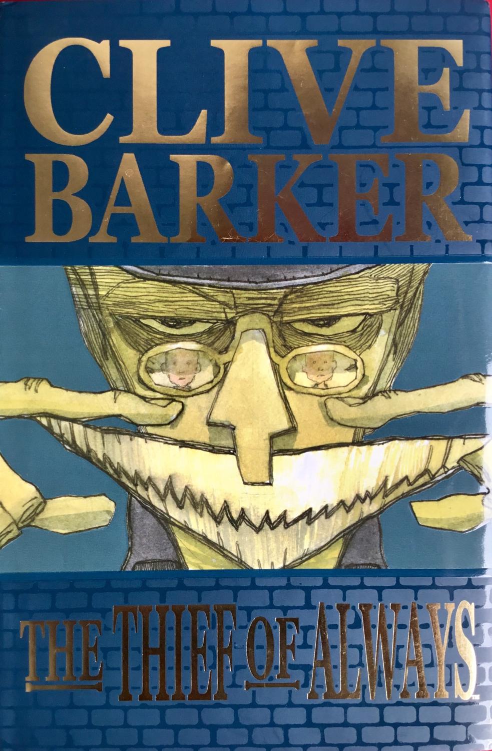 CLIVE BARKER'S The THIEF of ALWAYS (Signed & Numbered Ltd. Hardcover Edition) - OPRISKO, KRIS (adaptation) : BARKER, CLIVE (author)