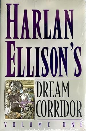 HARLAN ELLISON'S DREAM CORRIDOR Volume One (Signed & Numbered Ltd. Hardcover Edition)