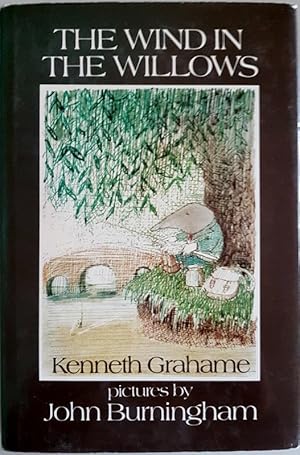 The Wind In The Willows By Kenneth Grahame John Burningham Abebooks