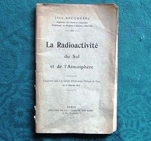 La Radioactivité du Sol et de l'Atmosphère.