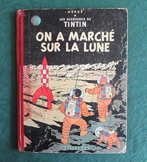 Tintin. On a marché sur la lune. (Dos rouge) B13.