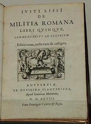 De militia romana libri quinque, commentarius ad polybium. Editio nova, aucta varie & castigata.