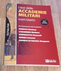 I Test Delle Accademie Militari. Eserciziario - Massimo Drago