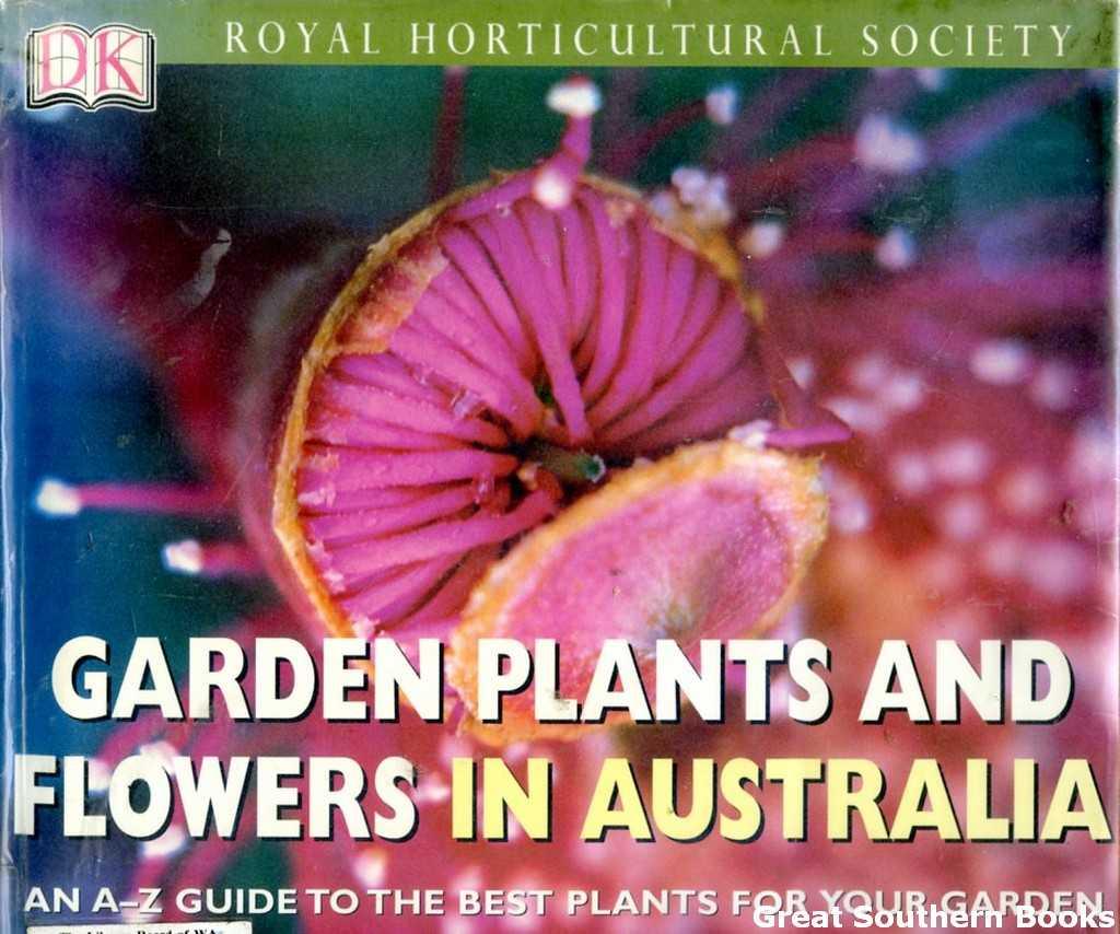 Royal Horticultural Society Garden Plants and Flowers in Australia - Spence, Ian