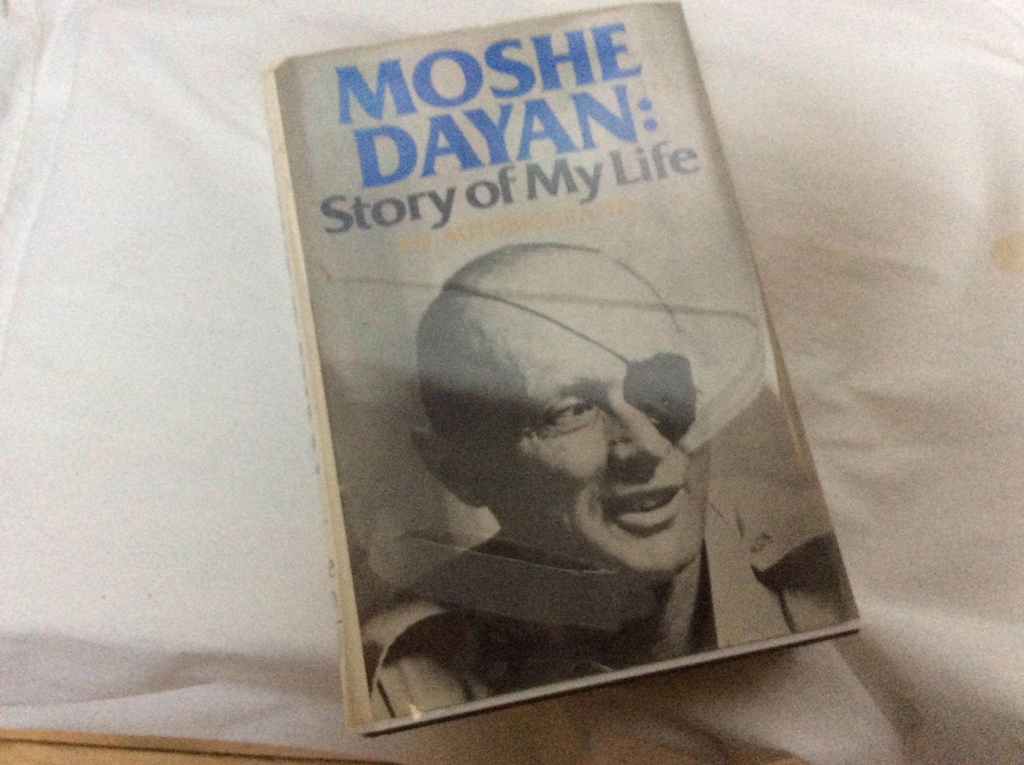 Moshe Dayan: Story of My Life: An Autobiography