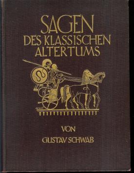 Sagen des klassischen Altertums., Mit 20 Bildern nach Stichen von A.J. Carstens, John Flaxman, B....