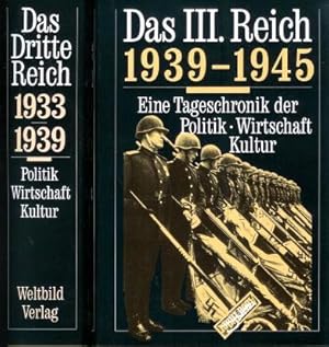 Das III. Reich : eine Tageschronik der Politik, Wirtschaft, Kultur. 1933-1945 [Nd. I und II, in z...
