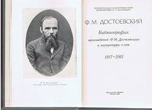 FM Dostoevsky: Bibliography of works of Dostoevsky and literature about him 1917-1965. - FM Dosto...