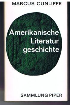 Amerikanische Literaturgeschichte., [Aus d. Engl. von Karin Reese], Sammlung Piper.