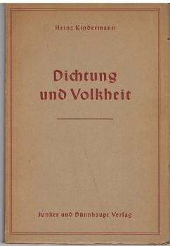 Dichtung und Volkheit : Grundzüge e. neuen Literaturwissenschaft.,