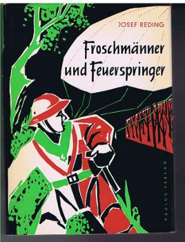 Froschmänner und Feuerspringer : Jungengeschichten von Milwaukee bis Mexiko., Ill.: Horst Rumberg.