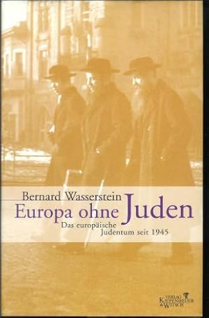 Europa ohne Juden : das europäische Judentum seit 1945., Aus dem Engl. von Bernd Rullkötter.