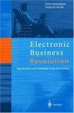 Electronic business revolution : opportunities and challenges in the 21st century., Peter Cunning...