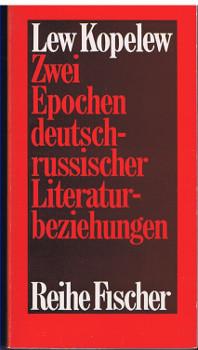 Zwei Epochen deutsch-russischer Literaturbeziehungen., [Aus d. Russ. von Heddy Pross-Weerth].