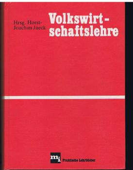 Volkswirtschaftslehre., Hrsg. Horst-Joachim Jaeck. Unter Mitarb. von Klaus Assmann .