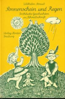 Sonnenschein und Regen : Fröhliche Geschichten in Schreibschrift., [Zeichn.: Hildegard Haller].