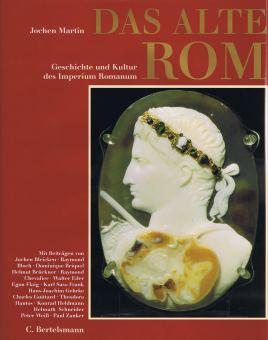 Das alte Rom : Geschichte und Kultur des Imperium Romanum., [Übers. der franz. Beitr.: Gertraud M...