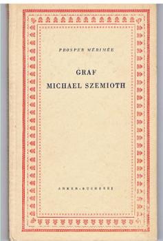 Graf Michael Szemioth., [Übers. von Arthur Schurig], Anker-Bücherei ; Bd. 44.